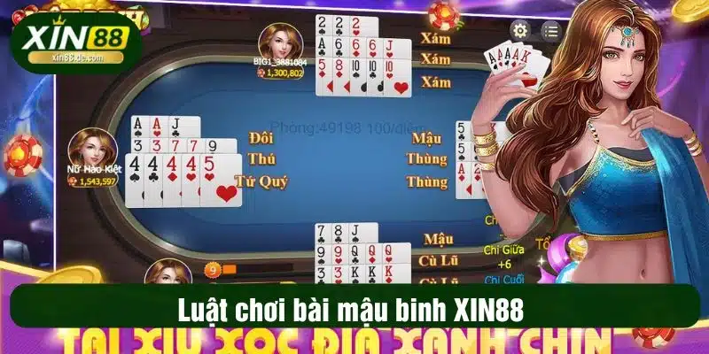 Luật chơi bài mậu binh XIN88